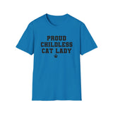 Proud Childless Cat Lady Shirt Kamala Kitten Womens Paw Print Unisex Softstyle T-Shirt