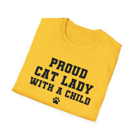 Proud Cat Lady With A Child Shirt Kamala Kitten Womens Paw Print Unisex Softstyle T-Shirt