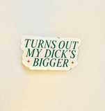TAYLOR SWIFT 'Turns Out My Dick's Bigger' Sticker