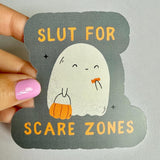 Slut for Scare Zones Sticker