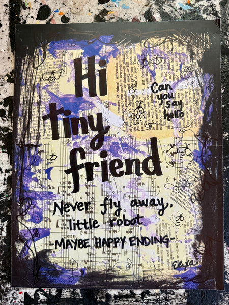 MAYBE HAPPY ENDING - "Hi Tiny Friend" - ART