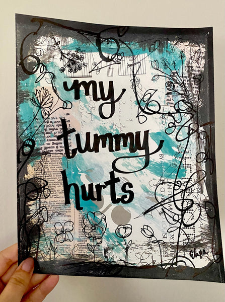 QUOTE "My tummy hurts" - ART