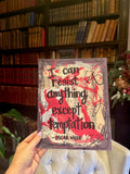 OSCAR WILDE - "I Can Resist Anything Except Temptation" - ART