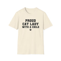 Proud Cat Lady With A Child Shirt Kamala Kitten Womens Paw Print Unisex Softstyle T-Shirt