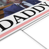 Daddy Ossoff Yard Sign Political Campaign Sign