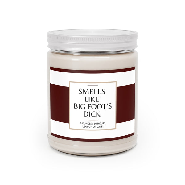 Smells like Big Foot's Dick Scented Candles, 9oz