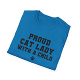 Proud Cat Lady With A Child Shirt Kamala Kitten Womens Paw Print Unisex Softstyle T-Shirt