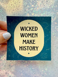 Wicked women make history sticker