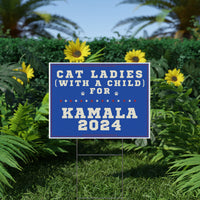 Kamala Harris Cat Ladies With A Child Yard Sign SHIPS TO YOU