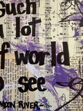 MOON RIVER "There's Such a lot of World to See" - ART