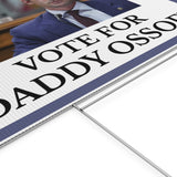 Vote for Daddy Ossoff Yard Sign Political Campaign Sign