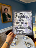 PRIDE AND PREJUDICE - "I Am Completely and Perfectly and Incandescently Happy" - ART