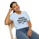 Proud Childless Cat Lady Shirt Kamala Kitten Womens Paw Print Unisex Softstyle T-Shirt