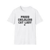 Proud Childless Cat Lady Shirt Kamala Kitten Womens Paw Print Unisex Softstyle T-Shirt