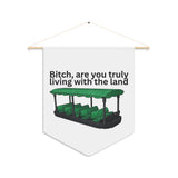 Living with the Land Pennant Wall Flag