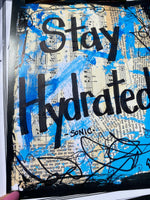 SAYINGS "Stay Hydrated" - ART