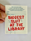 Biggest Slut At...Sticker Series: Museum, Bookstore, Library, Farmers Market