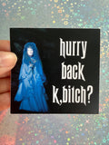 Haunted Mansion Hurry Back Sticker