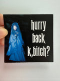 Haunted Mansion Hurry Back Sticker