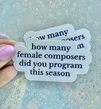 Women In Music Sticker Set: Be Bold, Women in Music, Female Composers Club, How Many Female Composers did you program?