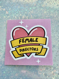Female Directors 💕 Sticker