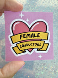 Female Conductors 💕 Sticker