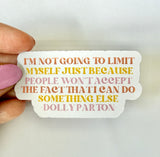 Dolly Parton Quote sticker