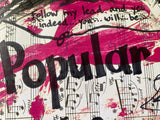 WICKED "Popular you're gonna be popular" - CANVAS