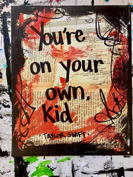 TAYLOR SWIFT "You're on your own, kid" - ART