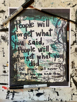 MAYA ANGELOU "People will forget what you said, people will forget what you did" - CANVAS
