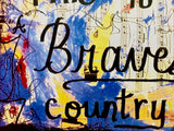 ATLANTA BRAVES "This is Braves Country" - ART PRINT
