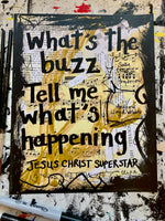 JESUS CHRIST SUPERSTAR "What's the buzz tell me what happening" - ART