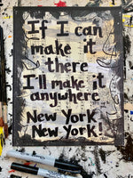 ON THE TOWN "If I can make it there I'll make it anywhere. New York New York!" - ART