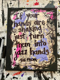THE PROM "If your hands are shaking, just turn them into jazz hands" - CANVAS