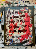 THE BEATLES "And in the end, the love you take is equal to the love you make" - CANVAS