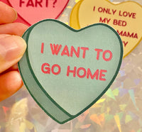 I want to go home vinyl sticker