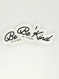 Be kind vinyl sticker movies cute funny snarky decal