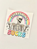 Everything sucks snarky vinyl sticker