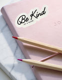 Be kind vinyl sticker movies cute funny snarky decal