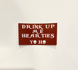 Drink Up Me Hearties Sticker
