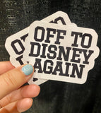 Off to Disney Again Sticker