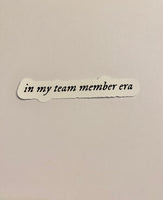 Team Member Era sticker vinyl Universal Studios Islands of Adventure Orlando Swift Switfie decal gift laptop notebook cute present girl