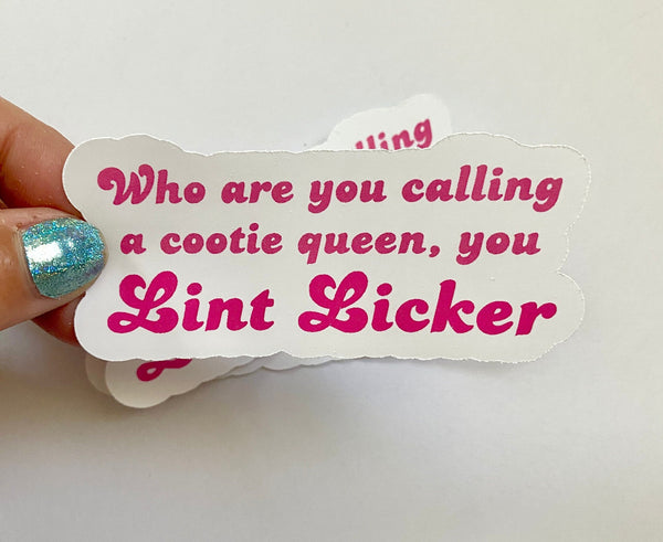 Cootie Queen Lint Licker vinyl sticker