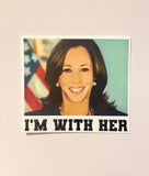 I'm with her Kamala Harris vinyl sticker