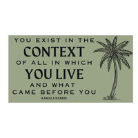 Kamala Harris quote vinyl sticker coconut tree