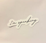 I'm speaking sticker Kamala Harris quote