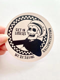 Get In Losers Halloweentown Sticker