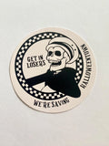 Get In Losers Halloweentown Sticker