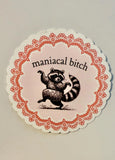 Maniacal Bitch Sticker