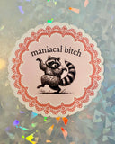 Maniacal Bitch Sticker